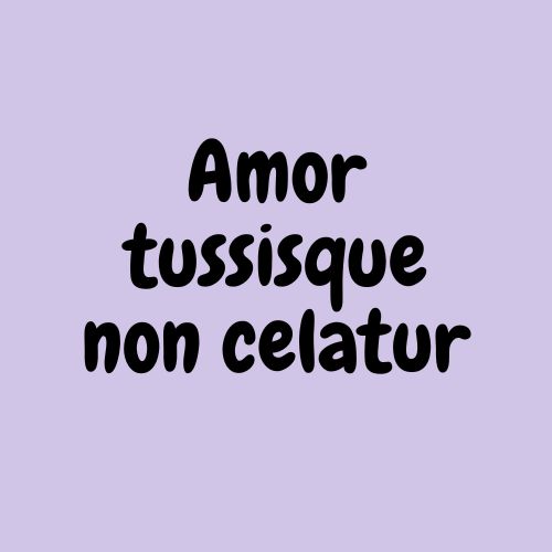 Amor tussisque non celatur significato traduzione