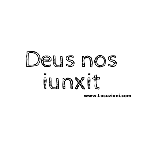 Deus nos iunxit significato traduzione
